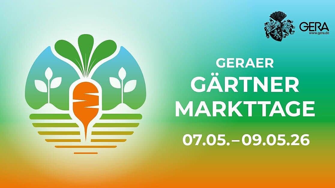 Frühjahrs - Gärtnermarkttage 2026 auf dem Marktplatz Gera
· 07.05. - 09.05.2026
· Mittwoch bis Freitag 08:00 bis 16:00 Uhr
· Samstag von 08:00 bis 14:00 Uhr
Änderungen vorbehalten.